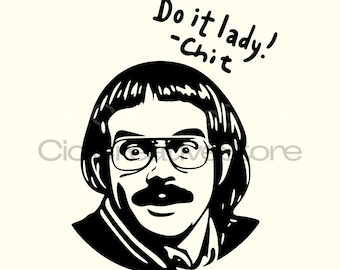 Funny Do It Lady Chit Meme PNG, Sublimation Design (Digital Download)