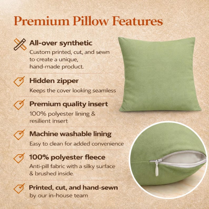 May include: A square sage green pillow with a hidden zipper closure. The text Premium Pillow Features is displayed alongside bullet points detailing synthetic construction, a polyester insert, machine washable lining, and polyester fleece fabric.