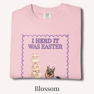 German Shepherd Easter T-Shirt Funny Dog Tee Spring Mom Gift Shirt Unisex Comfort Colors Sheep Farm Herding GSD Top Blossom