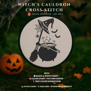 May include: A black and white cross-stitch pattern depicting a witch's cauldron, broom, and hat with bats. The text reads "WITCH'S CAULDRON CROSS STITCH" and "DIGITAL DOWNLOAD - PDF ONLY". Includes a black and white chart, colour chart, pattern keeper, and DMC colour suggestions.
