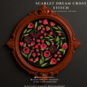 May include: A framed cross-stitch pattern with a floral design. Red flowers and green leaves are set against a black background. The frame is ornate and brown. The text "SCARLET DREAM CROSS STITCH" is at the top. The words "DIGITAL DOWNLOAD - PDF ONLY" are also visible.