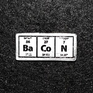Bacon Periodic Table Pewter Lapel Pin