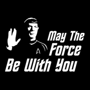 May the Spock Be With You T-shirt (force)
