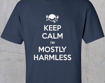 Keep Calm I'm Mostly Harmless (white)