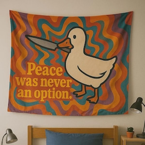 Funny Duck Tapestry: Psychedelic Dorm Decor, &#39;Peace Was Never an Option&#39;