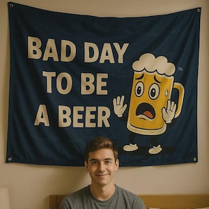 Funny Beer Tapestry: &#39;Bad Day To Be A Beer&#39; Dorm Room Decor
