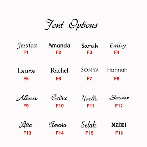 May include: A white background displays the words "Font Options" in a cursive font. Below, sixteen names are shown in different fonts, each with a corresponding font number in red. Names include Jessica, Amanda, Sarah, Emily, Laura, Rachel, Sonya, Hannah, Alina, Celine, Noelle, Serena, Lilia, Amara, Selah, and Mabel.