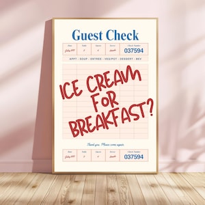 GUEST CHECK Ice Cream for Breakfast? Light Digital Download Trendy Wall Art KITCHEN Apartment