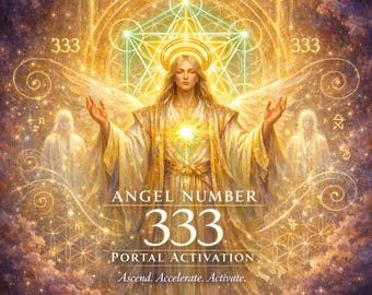 Angel Number 333 Portal Activation Ascended Masters & Spiritual Acceleration