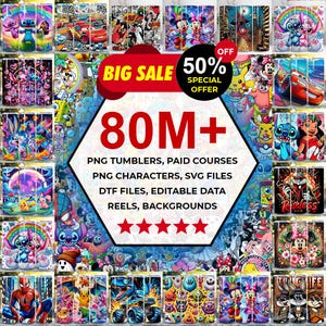 May include: A vibrant collage featuring various cartoon characters and designs on tumblers. The image includes text that reads "BIG SALE 50% OFF" and "80M+". Additional text mentions PNG tumblers, SVG files, and other digital products. The background is a colorful mix of cartoon imagery.