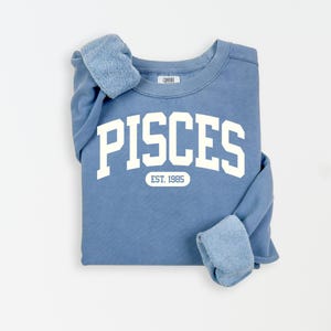 Custom Pisces Sweatshirt, est 1985, Pisces  Energy Gift For Pisces , Zodiac Astrology Horoscope Shirt, Comfort Colors Crewneck Sweatshirt