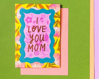I Love You Mom Mother's Day Card, PDF Printable