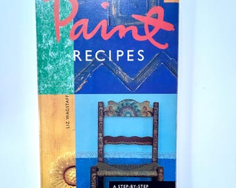 Vintage Paint Recipes By Liz Wagstaff Book Guide to Paint and Finishes for your home  Interior  Decorating guide diy how to paint