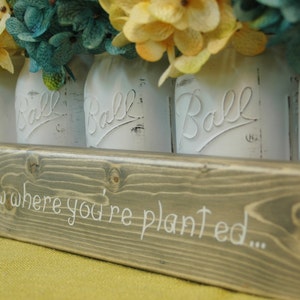 Grow Where You're Planted Mason jar caddy , wedding decor, kitchen decor, bedroom, rustic centerpiece, wedding gift, Spring Summer decor image 1