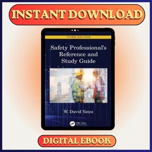 Puede incluir: Un libro electrónico digital que se muestra en una tableta. La portada del libro electrónico se titula "Safety Professional's Reference and Study Guide" de W. David Yates. La imagen también incluye el texto "INSTANT DOWNLOAD" y "DIGITAL EBOOK".