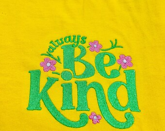 Youth Always Be Kind Embroidered Kids T-shirt Positive Message
