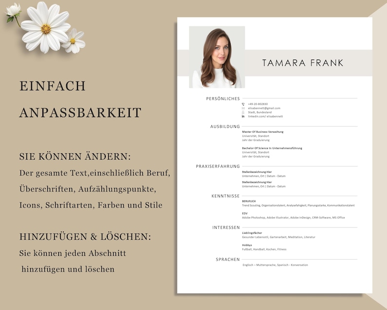 May include: A resume template with the name "Tamara Frank" at the top. The resume includes sections for personal information, education, work experience, skills, interests, and languages. The left side has text in German about customization.