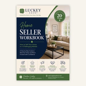 May include: A Home Seller Workbook guide by Luckey Agent featuring a dark blue and cream cover with a photo of a living room. Text includes 20+ Years of Experience, How to Sell Your Home in a Challenging Market, and five icons for real estate steps.