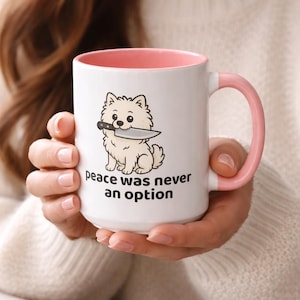 Mug Pomapoo drôle Mug citation chien drôle Cadeau pour les amoureux des chiens propriétaires d'animaux de compagnie Parents Pomapoo paix n'a jamais été une option Mug meme chien mignon