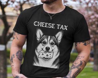 Cheese Tax Corgi T-Shirt,  Funny Corgi Gift, Grunge Comfort Colors Shirt
