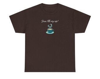 Maglietta in cotone con Gesù e gli amanti del caffè - Maglietta della fede, magliette cristiane!