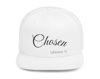 Flat Bill Snapback Hat - Chosen, Ephesians 1:5, Inspirational Gift for Christians, Christian Hats, Modern Style, Faith-Based Fashion
