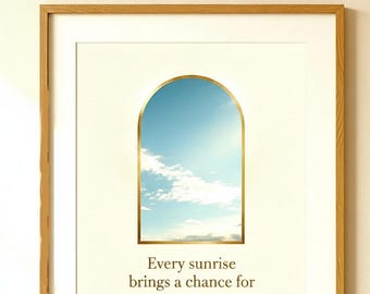 Sunrise Quote Print | Golden Arch, Modern Office Decor (Digital Download)