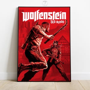 May include: A framed poster with a red background featuring the game title "Wolfenstein: The Old Blood." The artwork depicts two figures in action, one wielding a weapon, the other holding a rifle. The poster has a vintage, action-oriented aesthetic.