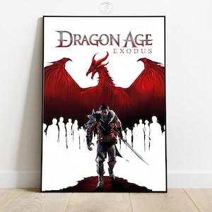 May include: A framed poster featuring the text "Dragon Age Exodus" above a red dragon illustration. A warrior with a sword stands in front of a crowd of white silhouettes, with a red path leading to the viewer.