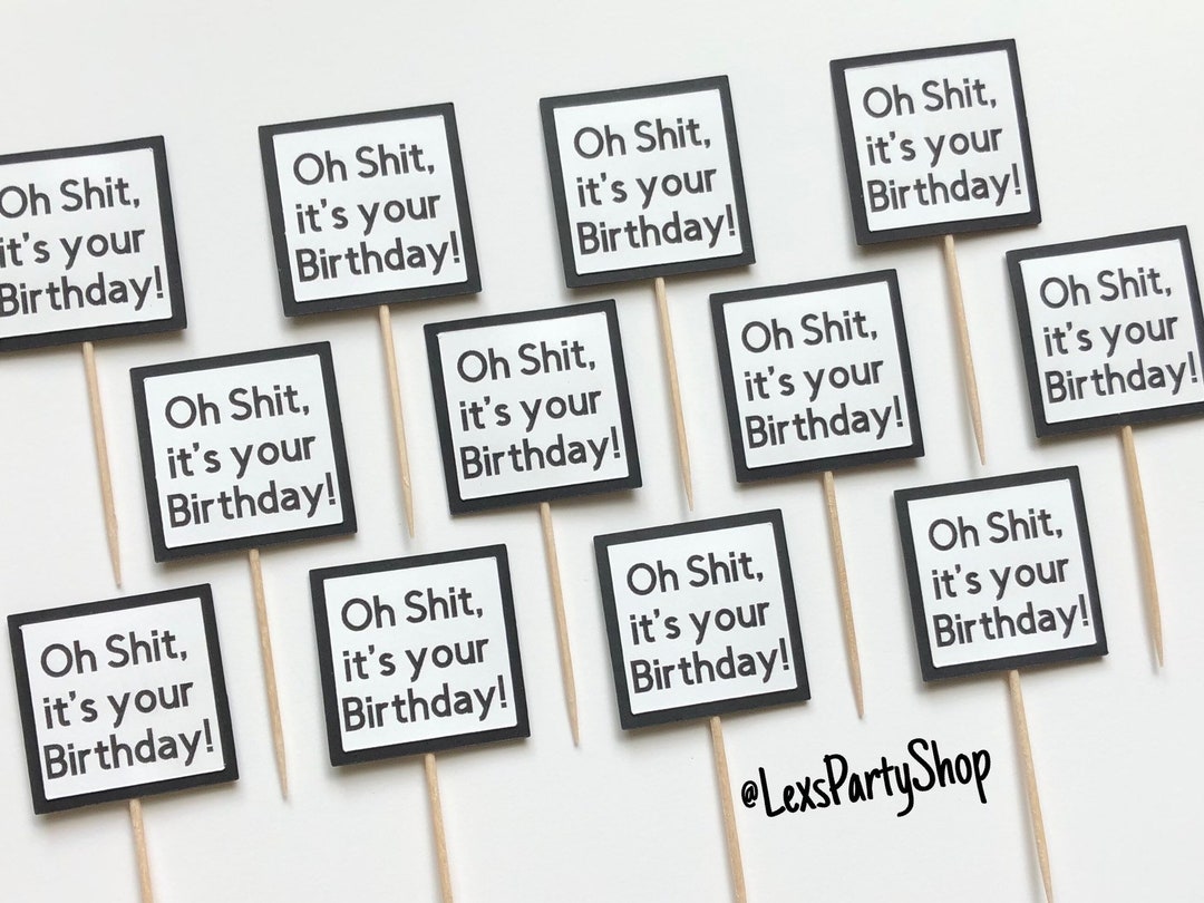 Birthday Cupcake Toppers, Funny Birthday Cupcake Toppers, Adult Cupcake ...
