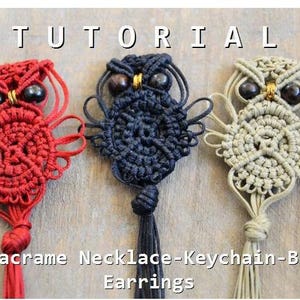 May include: Three owl macrame ornaments in red, black, and beige. The owls have black beads for eyes and gold accents. The word "TUTORIAL" is at the top of the image. The text "Owl Macrame Necklace-Keychain-Brooch Earrings" is at the bottom of the image.