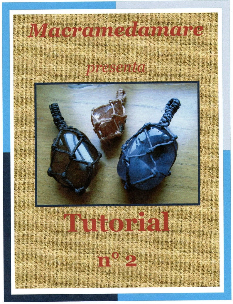 May include: Macramedama presents a tutorial on how to make a macrame pendant with a stone. The tutorial is number 2. The image shows three pendants, one with a brown stone, one with a blue stone, and one with a clear stone.