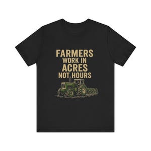 Farmer&#39;s Inspirational Tee | Unisex Short Sleeve Shirt, Perfect Gift for Farm Lovers, Agriculture Enthusiasts, Tractor Fans, Birthday Gift