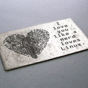 Etched Metal Wallet Card - Valentine's Day - Engagement - Wedding  - Accessories - Nerd loves Linux