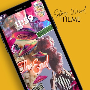 May include: Smartphone displaying a colorful digital art wallpaper with UFOs, the text "The End", and the words "Stay Weird Theme". The time 11:59 is displayed on the screen. The background is yellow.