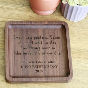 Empty your Pockets Daddy, Custom Engraved Wood Tray, Coin Tray Custom Engraved Christmas gift, Father&#39;s Day Gift, Custom Wood Catchall Tray