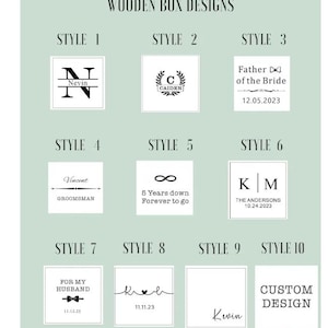 May include: A chart showing ten different styles of wooden box designs. Each style features a different design, including initials, names, dates, and symbols. The designs are for a variety of occasions, such as weddings, anniversaries, and birthdays.