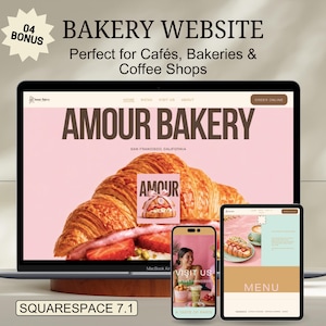 May include: A laptop, smartphone, and tablet display a bakery website design. The website features the text "AMOUR BAKERY" with a croissant and strawberries. The smartphone shows "VISIT US" and the tablet displays a menu. The design is for Squarespace 7.1.