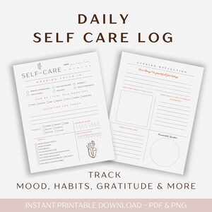 Puede incluir: Dos registros imprimibles de autocuidado con el texto "DAILY SELF CARE LOG". Los registros incluyen secciones para el registro matutino, la reflexión vespertina y el seguimiento del estado de ánimo, los hábitos y la gratitud. La parte inferior de la imagen dice "INSTANT PRINTABLE DOWNLOAD - PDF & PNG".