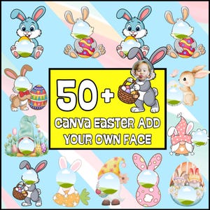 May include: A digital graphic with Easter illustrations, including bunnies, gnomes, and decorated eggs. The image includes the text "50+ Canva Easter Add Your Own Face" on a yellow background, set against a light blue backdrop.