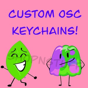 Custom Drawn OSC/Object show keychains!! (Read description for more info)