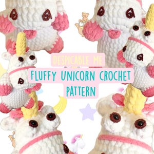 May include: Multiple images of a white and pink crocheted unicorn toy with a yellow horn. The text "DESPICABLE ME FLUFFY UNICORN CROCHET PATTERN" is displayed across the image. The unicorn has brown eyes and pink accents.