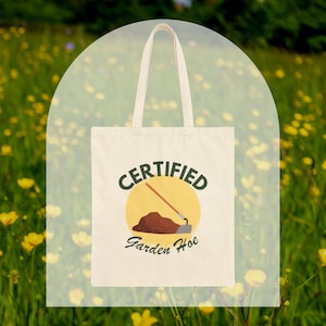 Certified Garden Hoe Tote Bag | Funny Gardening Tote | Unisex Plant Lover Gift | Cheeky Eco-Friendly Canvas Tote
