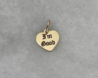 Solid 14K Yellow Gold Tiny “I’m Good” Heart Mini Charm Necklace Pendant 90s Y2K Style Small Gothic Old English Unbothered Sassy Dainty 585