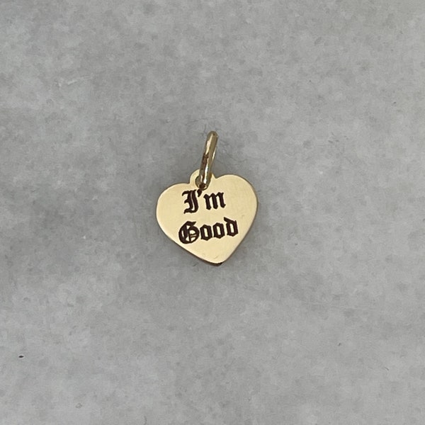 Solid 14K Yellow Gold Tiny “I’m Good” Heart Mini Charm Necklace Pendant 90s Y2K Style Small Gothic Old English Unbothered Sassy Dainty 585