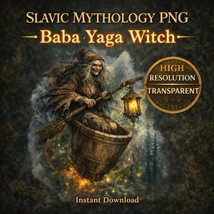 Puede incluir: Ilustración digital de Baba Yaga Witch de la mitología eslava, montada en un cubo de madera con una escoba y una linterna. La imagen tiene un fondo de bosque oscuro con el texto "Slavic Mythology PNG - Baba Yaga Witch - High Resolution Transparent - Instant Download."
