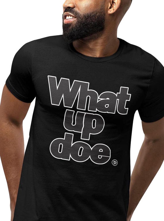 What Up Doe Detroit Classic T-Shirt