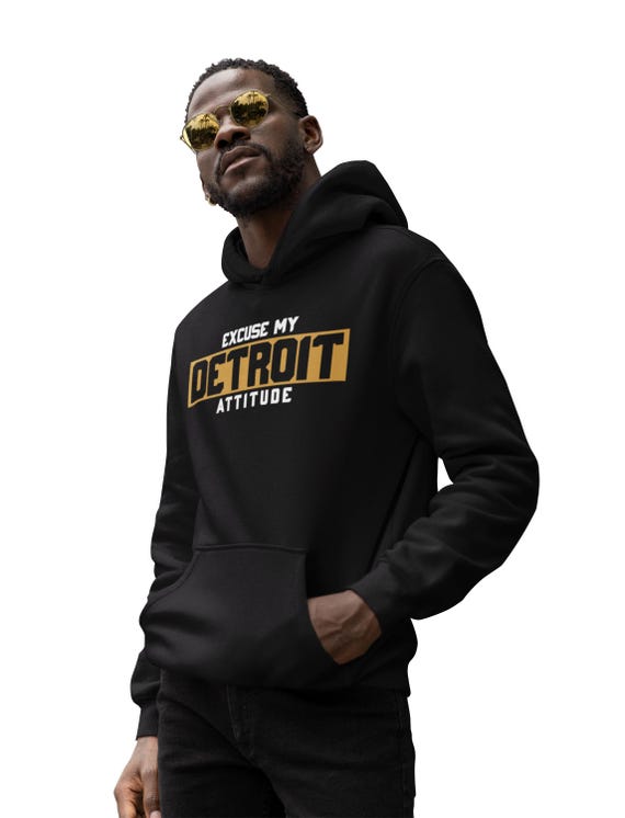 Excuse My Detroit Attitude Front and Back Hoodie
