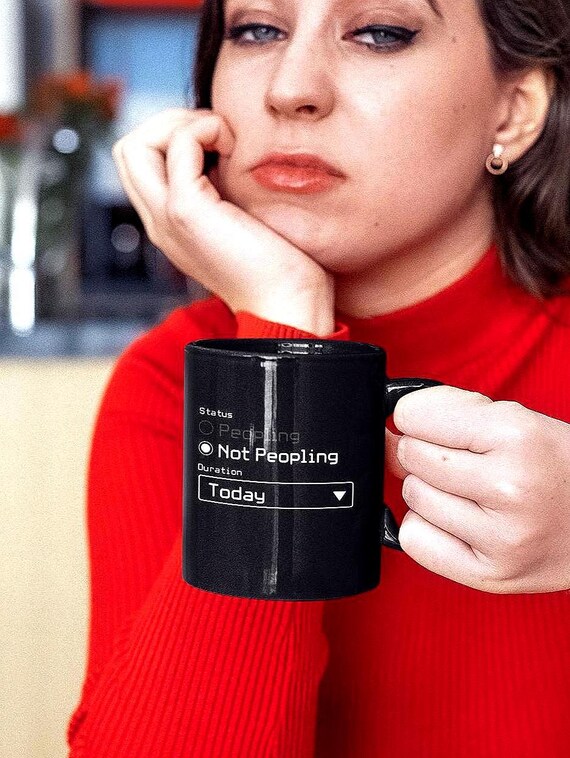 Not Peopling Today Mug Cup 110z