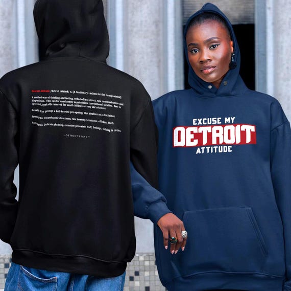 Excuse My Detroit Attitude Hoodie - Front / Back Design- Detroit State™